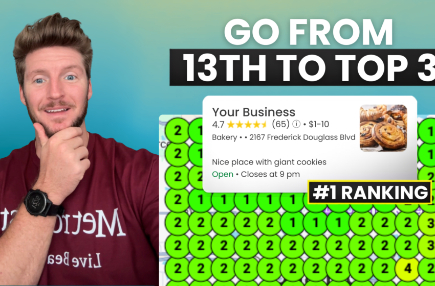 From Rank 13 to Top 3 on Google Maps: The Exact Process I Use With Clients